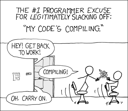 Shows two programmers slacking off at the office which makes the manager to tell them to get back to work, and the workers say that the code is compiling, and the manager is okay with it, and the author of this comic considers that the number one legitimate excuse for slacking off.